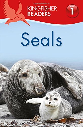 Kingfisher ReadersKingfisher Readers L1: SealsKingfisher Readers L1: Seals